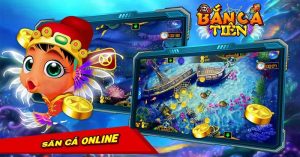 Giới thiệu siêu phẩm săn cá tiên 
